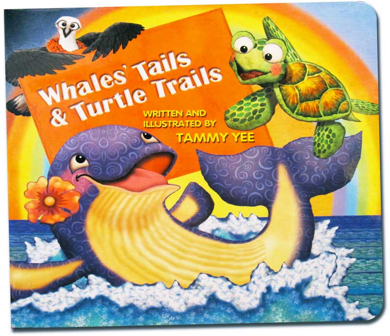Whales' Tails and Turtle Trails written and illustrated by Tammy Yee